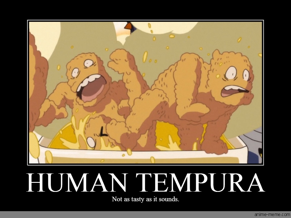 Human Tempura