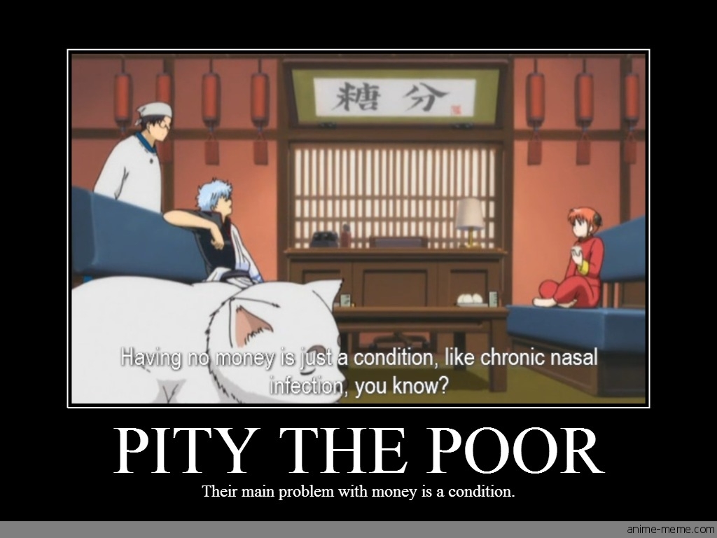 Pity the Poor