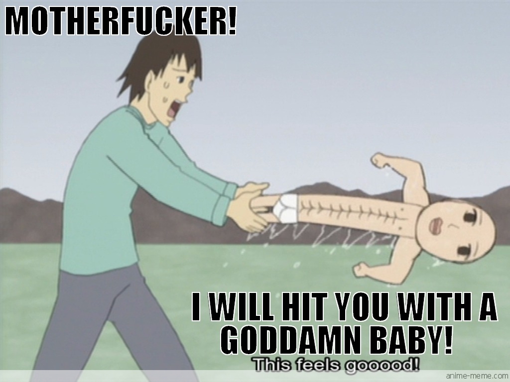 Motherfucker!