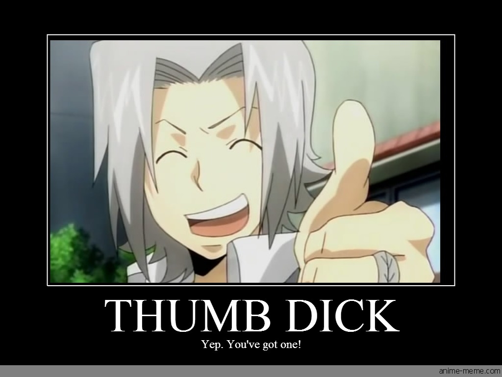 Thumb dick