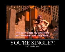 You're Single?!