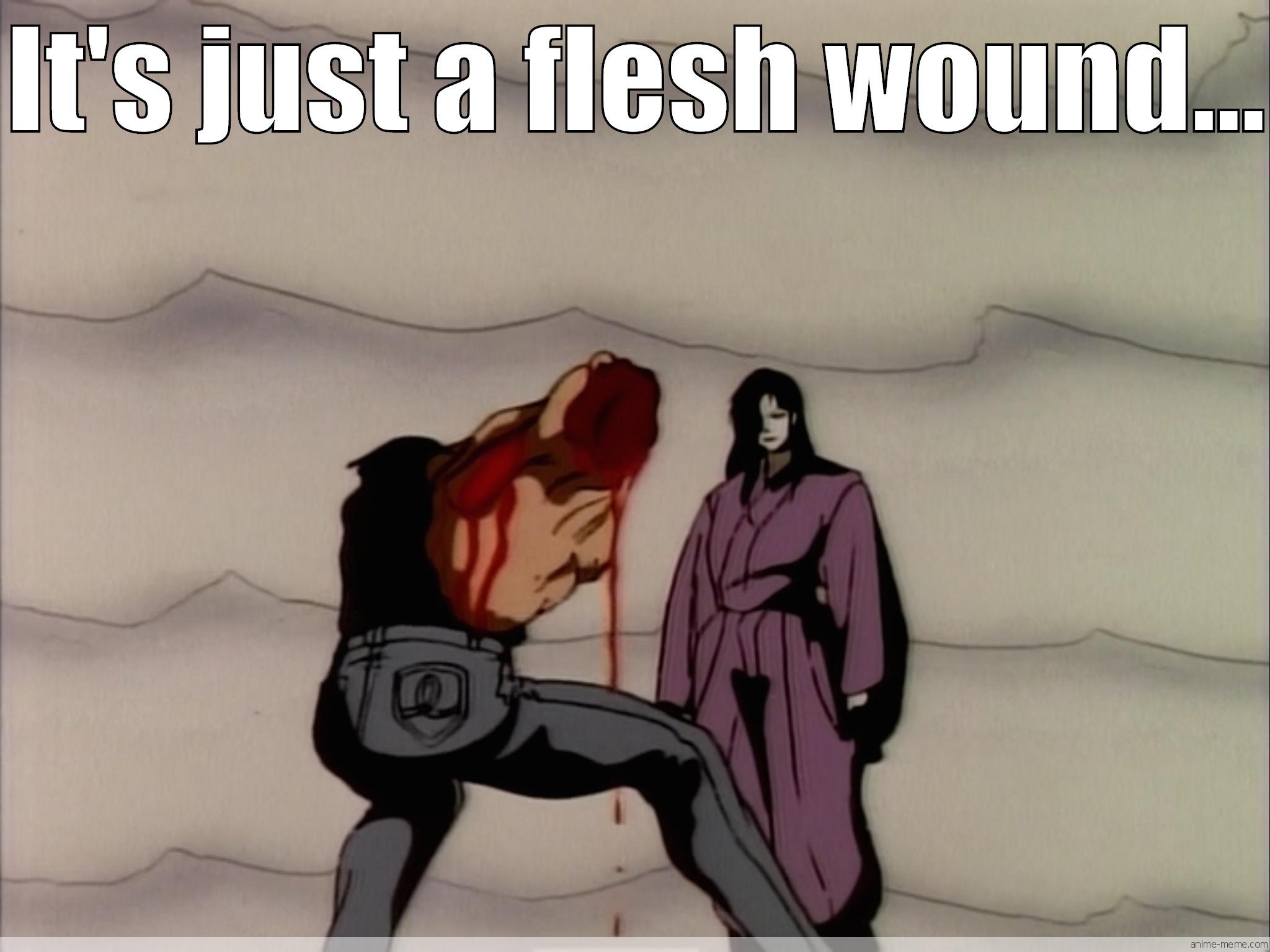 'Tis but a scratch...