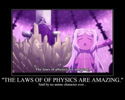 "The laws of of physics are amazing."